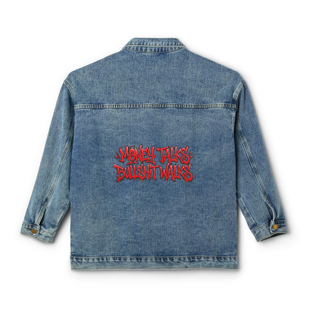 Women's Denim Jacket — 'Money Talks, Bullshit Walks' Embroidered Back Jacket
