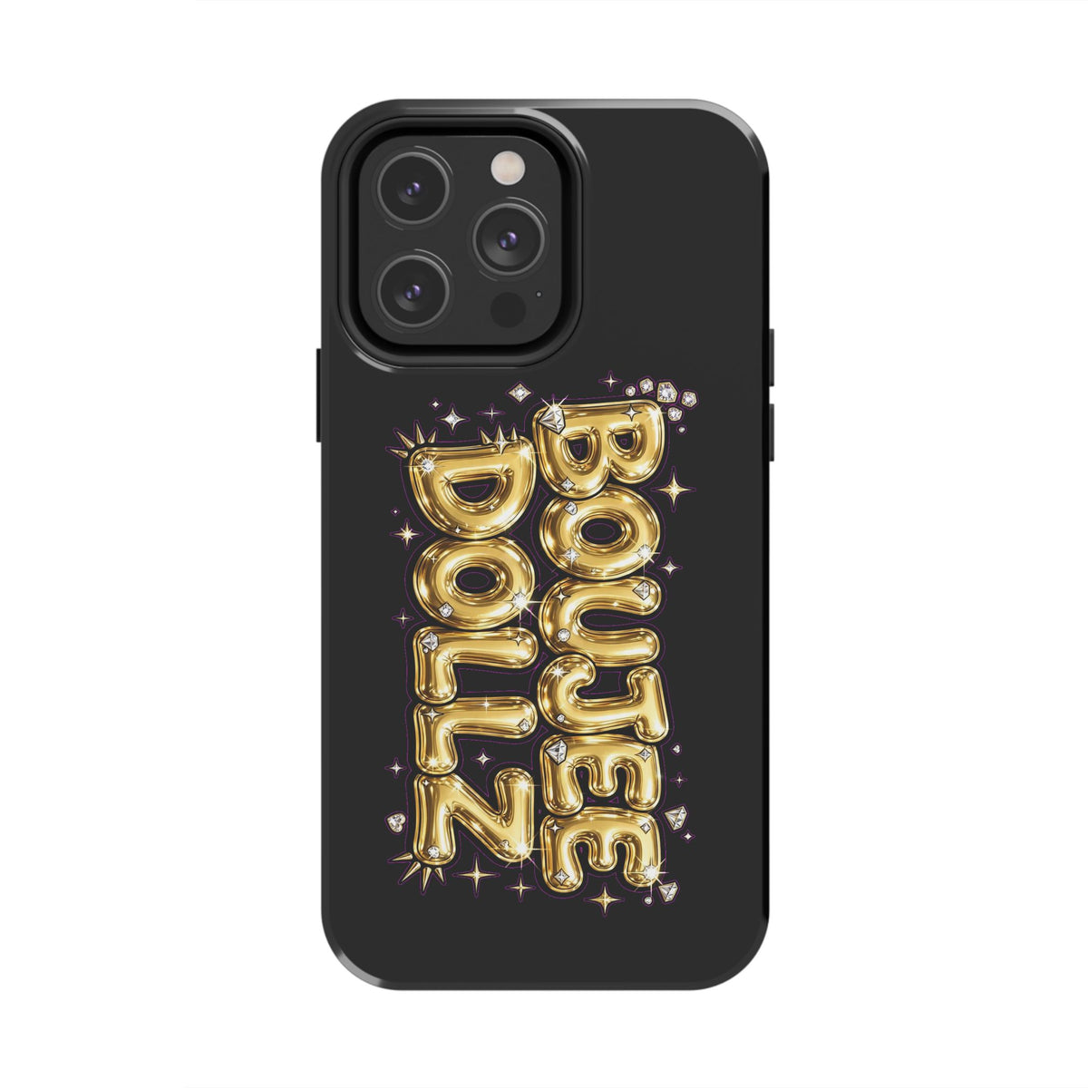 Tough Phone Case — "BOUTEE DOLLZ" Gold Balloon Letter Design