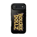 Tough Phone Case — "BOUTEE DOLLZ" Gold Balloon Letter Design
