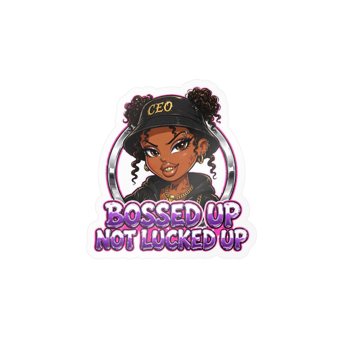 Bossed Up Not Locked Up Vinyl Sticker — CEO Girl Kiss-Cut Decal