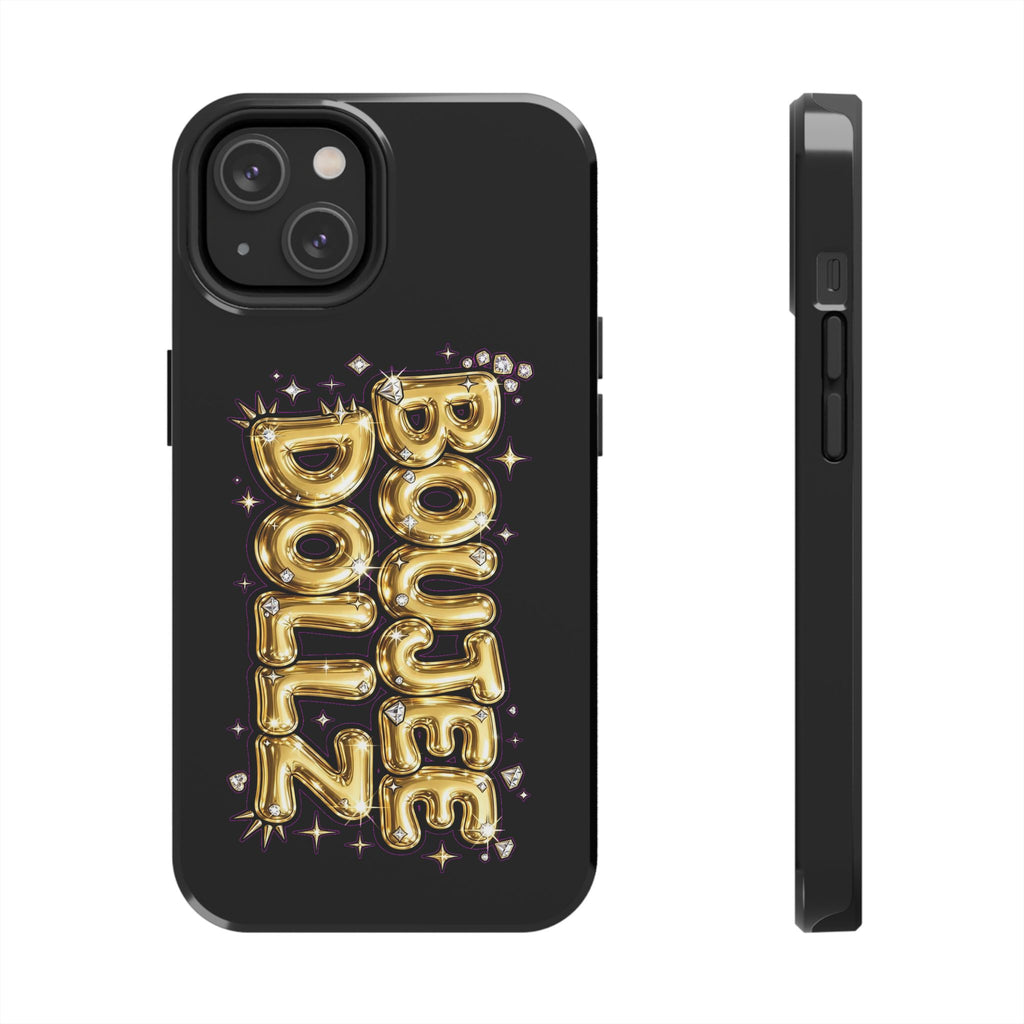 Tough Phone Case — "BOUTEE DOLLZ" Gold Balloon Letter Design